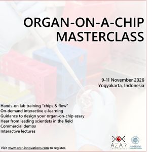 organ on chip MasterClass AZAR Innovations, training, course, workshop, hands on, mps, microsphysiolgoical systems, ugm, flyer, microfluidics, biomaterials